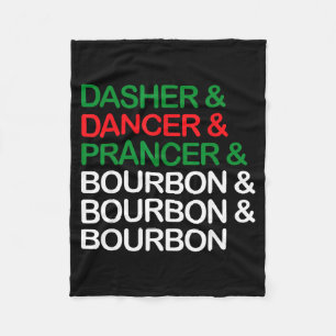 Dasher Dancer Prancer Bourbon Weihnachten Lustig H Fleecedecke
