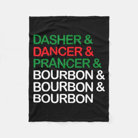 Dasher Dancer Prancer Bourbon Weihnachten Lustig H Fleecedecke (Vorderseite)