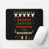 Dasher Dancer Prancer Bourbon Weihnachten Lustig H Mousepad (Mit Mouse)