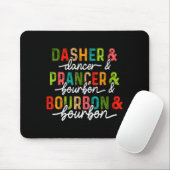 Dasher Dancer Prancer & Bourbon Weihnachtsfeier Mousepad (Mit Mouse)