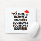 Dasher Dancer Prancer & Bourbon Weihnachtsfeier Mousepad (Mit Mouse)
