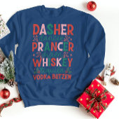 Dasher Dancer Prancer Sweatshirt