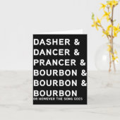 Dasher Dancer Prancer und Bourbon Whiskey Funny Ch Karte (Gelbe Blume)