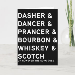 Dasher Dancer Prancer Und Bourbon Whiskey Lustig C Karte