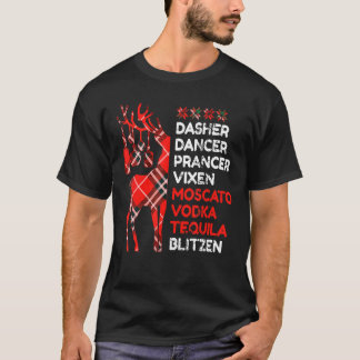 Dasher Dancer Prancer Vixen Moscata Vodka Tequila T-Shirt
