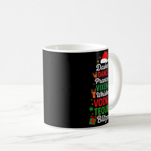 Dasher Dancer Prancer Vixen Moscato Vodka Tequila Kaffeetasse (VorderseiteRechts)