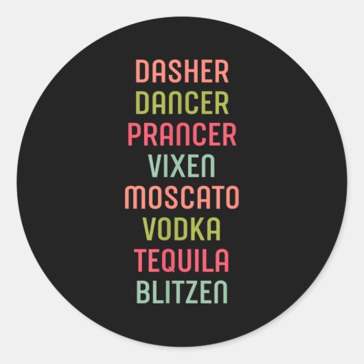 Dasher Dancer Prancer Vixen Moscato Vodka Tequila Runder Aufkleber (Vorderseite)