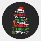 Dasher Dancer Prancer Vixen Moscato Vodka Tequila  Runder Aufkleber (Vorderseite)