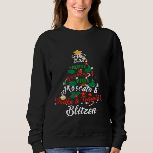 Dasher Dancer Prancer Vixen Moscato Vodka Tequila Sweatshirt (Vorderseite)