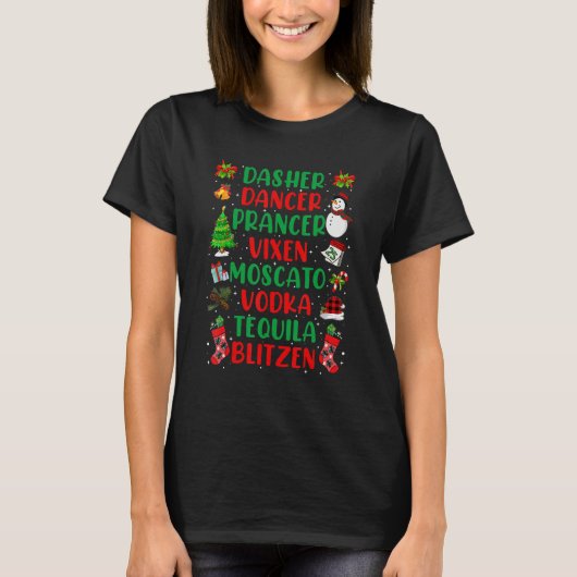 Dasher Dancer Prancer Vixen Moscato Vodka Tequila T-Shirt (Vorderseite)