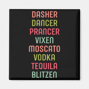 Dasher Dancer Prancer Vixen Moscato Wodka Tequila Magnet