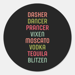 Dasher Dancer Prancer Vixen Moscato Wodka Tequila  Runder Aufkleber
