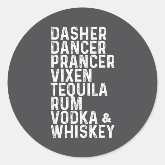 Dasher Dancer Prancer Vixen Tequila Rum Vodka And  Runder Aufkleber (Vorderseite)