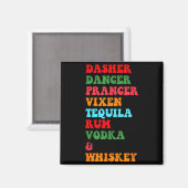 Dasher Dancer Prancer Vixen Tequila Rum Wodka Desi Magnet (Vorderseite/Rückseite)