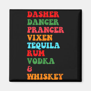 Dasher Dancer Prancer Vixen Tequila Rum Wodka Desi Magnet