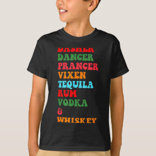 Dasher Dancer Prancer Vixen Tequila Rum Wodka Desi T-Shirt