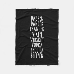 Dasher Dancer Prancer Vixen Whiskey Vodka Tequila Fleecedecke
