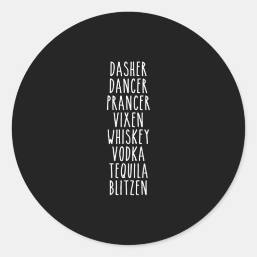 Dasher Dancer Prancer Vixen Whiskey Vodka Tequila Runder Aufkleber (Vorderseite)