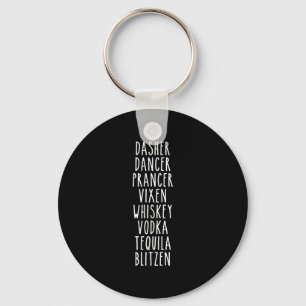 Dasher Dancer Prancer Vixen Whiskey Vodka Tequila Schlüsselanhänger