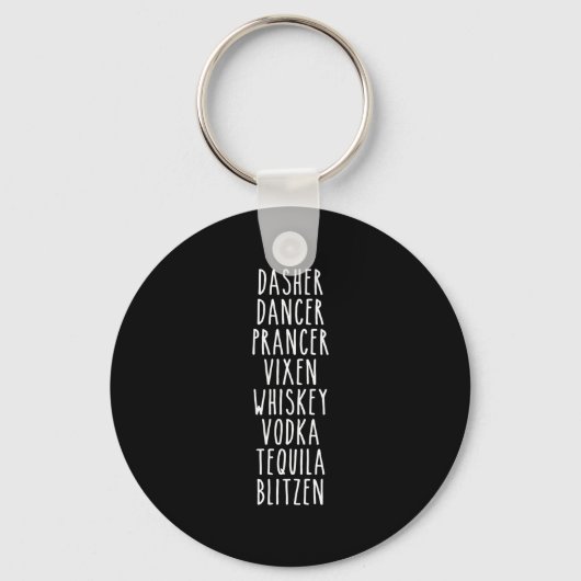 Dasher Dancer Prancer Vixen Whiskey Vodka Tequila Schlüsselanhänger (Vorderseite)