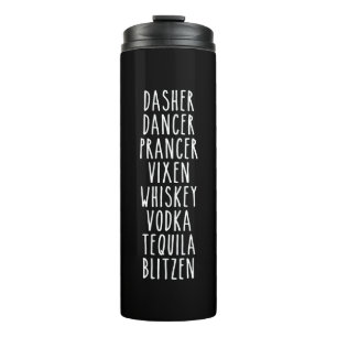 Dasher Dancer Prancer Vixen Whiskey Vodka Tequila Thermosbecher