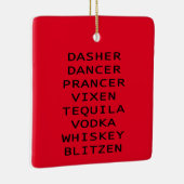 Dasher Dancer Vixen Vodka Tequila Whiskey Blitzen Keramikornament (Rechts)