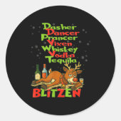 Dasher Dancer Whiskey Vodka Tequila Blitzen Christ Runder Aufkleber (Vorderseite)
