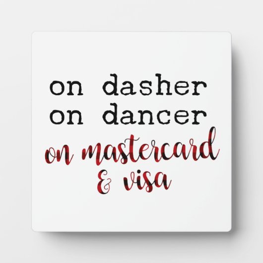 Dasher On Dancer on Mastercard and Visa Fotoplatte (Vorderseite)
