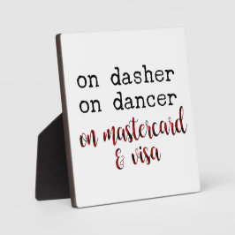Dasher On Dancer on Mastercard and Visa Fotoplatte