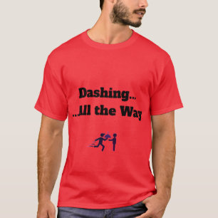 Dasher T - Shirt