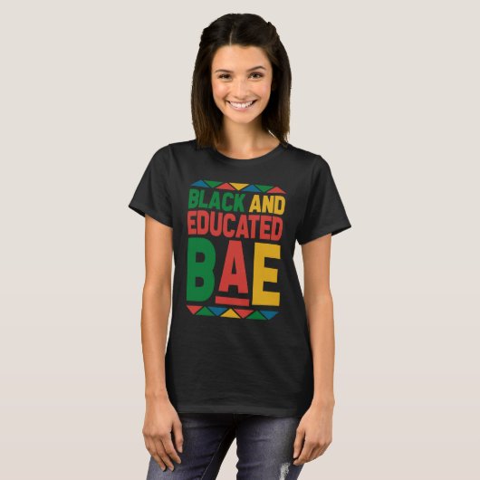 Dashiki Black History Month Black und Educated BAE T-Shirt (Vorne ganz)