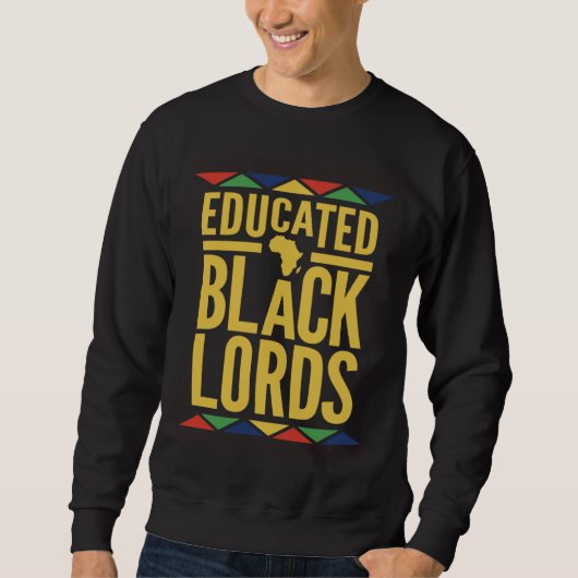Dashiki Educated Black Lords   African DNA Pride Sweatshirt (Vorderseite)