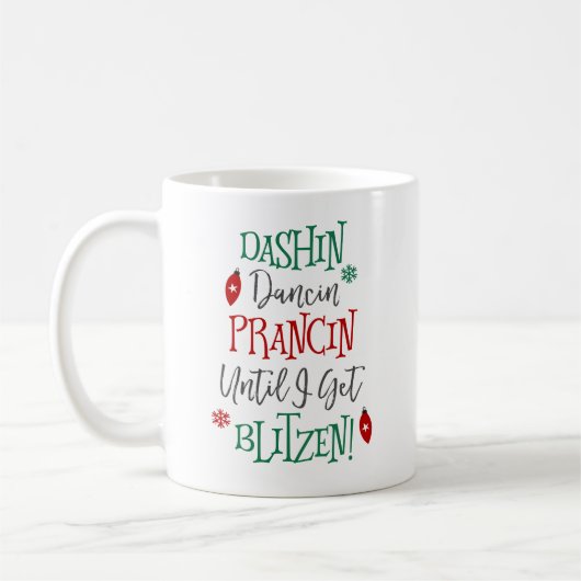 Dashin Dancin Prancin Weihnachten Kaffeetasse (Links)