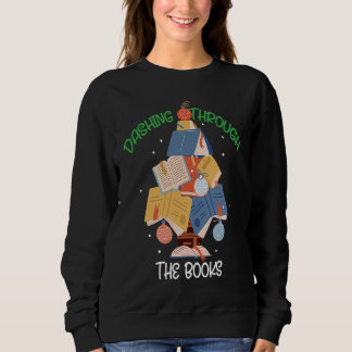 Dashing Books Christmas Xmas Holiday Love Reading Sweatshirt