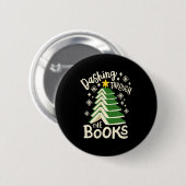 Dashing Through The Books Christmas Book Lovers Me Button (Vorne & Hinten)
