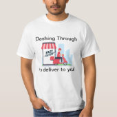 Dashing Through to Delivery to You Driver T - Shir T-Shirt (Vorderseite)