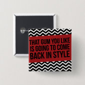 DASS GUMMI, DEN SIE MÖGEN, WIRD IN ART BUTTON (Vorne & Hinten)