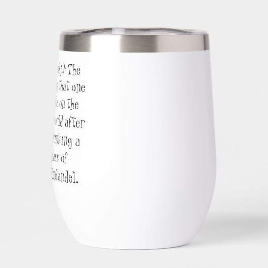 Dass Zinvinciable Gefühl Funny Zin Weinangebot (Rückseite)