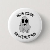 Dasselbe Blatt, anderer Tag Button (Vorderseite)