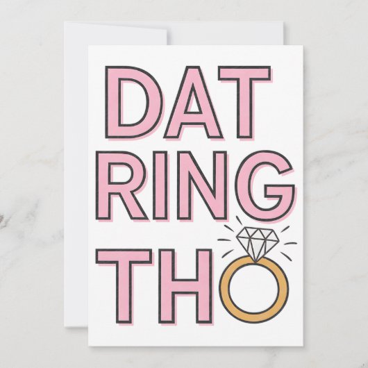Dat Ring Tho Funny Wedding Verlobung Einladung (Vorderseite)