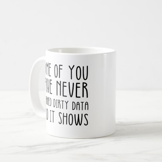 Data Analyst And Data Scientist Funny Data Work Kaffeetasse (Vorderseite Links)