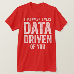 Data Analyst, das waren nicht sehr Daten, die von T-Shirt