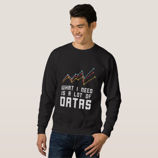Data Analyst Data Marker Mehr Data Science Analyst Sweatshirt (Vorne ganz)