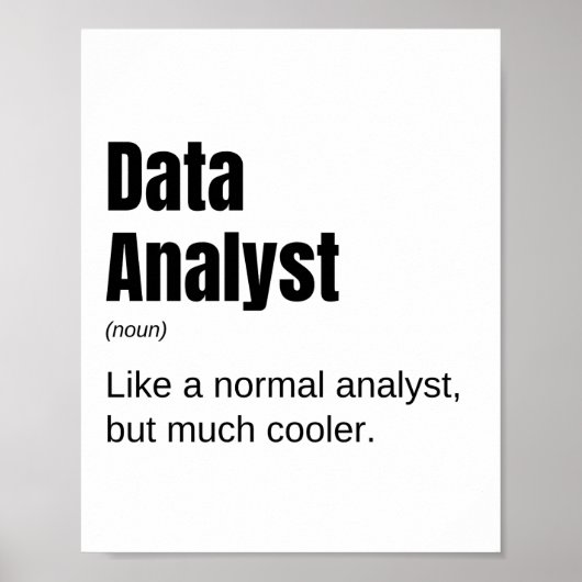 Data Analyst Funny Data Enthusiast Sprichwort Poster (Vorne)