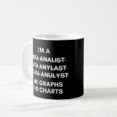 Data Analyst Ich mache Grafiken und Diagramme lust Kaffeetasse (Vorderseite Links)