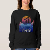 Data Analyst Space Landscape Software Engineer Dat Sweatshirt (Vorderseite)