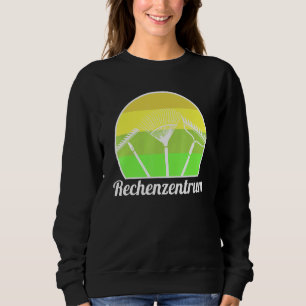 Data Center Garden Gardener Hobby Gardener Pflanze Sweatshirt