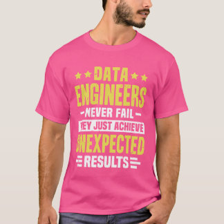 Data Engineer Engineering Lustiges Design Niemals T-Shirt