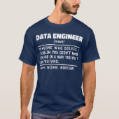 Data Engineer Noun Cool Computing Specialist Funny T-Shirt (Vorderseite)