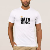Data King T - Shirt (Vorderseite)